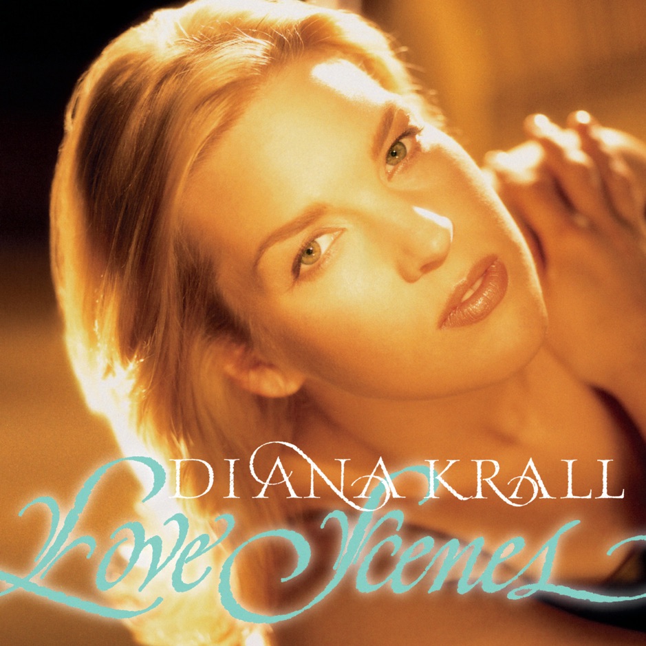 Diana Krall - Love Scenes